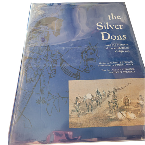 The Silver Dons by Richard‎ Pourade 1963. Western U.S. History Hardcover Book - Picture 1 of 12